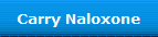 Carry Naloxone